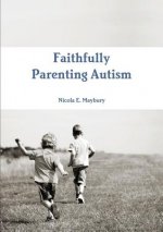 Faithfully Parenting Autism