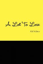 Lot to Lose