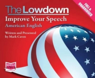 Lowdown: Improve Your Speech - American English