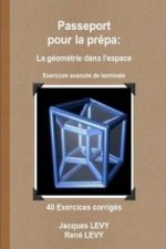 Passeport Pour La Prepa: La Geometrie Dans L'espace