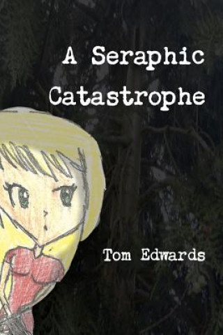 Seraphic Catastrophe