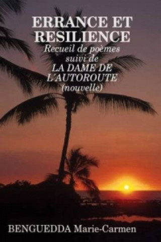 Errance Et Resilience