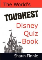 World's Toughest Disney Quiz Book