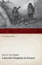 Jewish Chaplain in France (WWI Centenary Series)