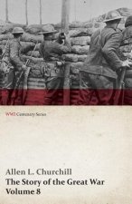 Story of the Great War, Volume 8 - Victory with the Allies, Armistice - Peace Congress, Canada's War Organizations and Vast War Industries, Canadian B