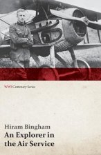 Explorer in the Air Service (WWI Centenary Series)