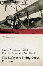 Lafayette Flying Corps - Volume 1 (Wwi Centenary Series)