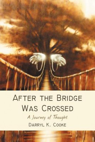 After the Bridge Was Crossed