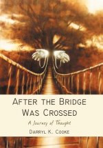 After the Bridge Was Crossed