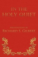 In the Holy Quiet