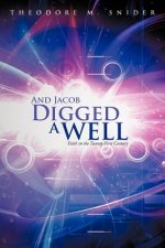 And Jacob Digged a Well