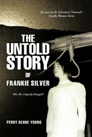 Untold Story of Frankie Silver