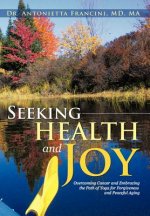 Seeking Health and Joy