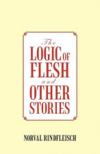 Logic of Flesh and Other Stories