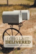 Long Last Delivered