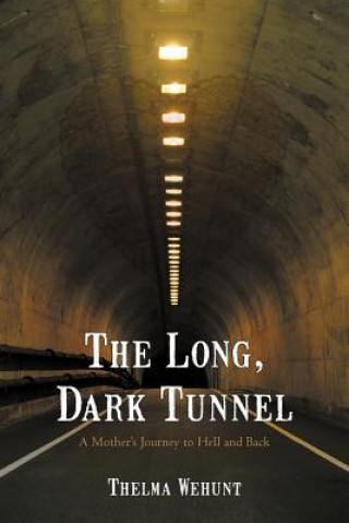 Long, Dark Tunnel