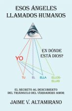 Esos Ngeles Llamados Humanos