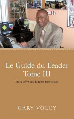 Guide Du Leader Tome III