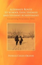 Alternate Route to School Effectiveness and Student Achievement