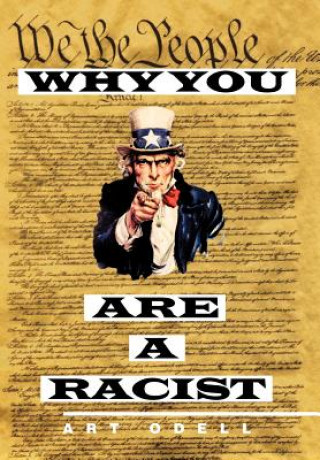 Why You Are a Racist