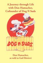 Journey Through Life with Don Hamacher, Cofounder of Dog N Suds