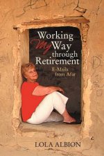 Working My Way Through Retirement