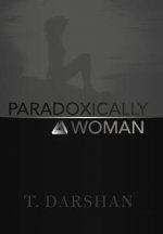 Paradoxically a Woman