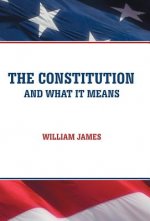 Constitution and What It Means