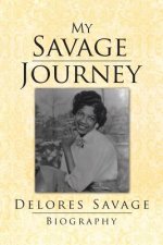 My Savage Journey