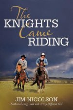Knights Came Riding