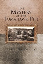 Mystery of the Tomahawk Pipe