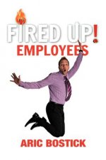 Fired Up! Employees