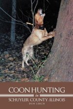 Coon Hunting in Schuyler County, Illinois