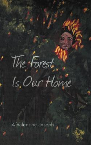 Forest Is Our Home