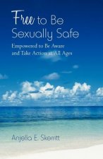 Free to Be Sexually Safe