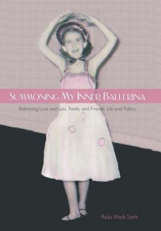 Summoning My Inner Ballerina