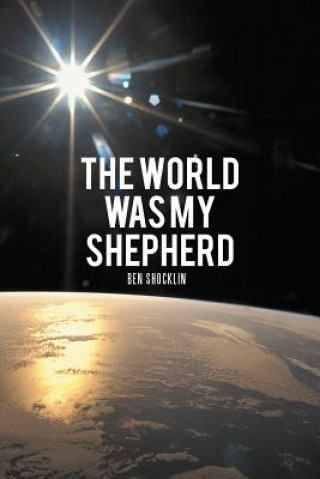 World Was My Shepherd
