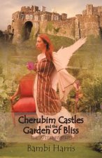 Cherubim Castles and the Garden of Bliss