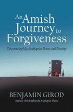 Amish Journey to Forgiveness