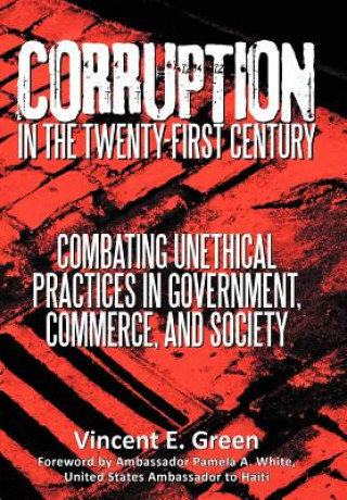 Corruption in the Twenty-First Century