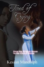 Tired of Crying