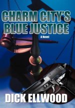 Charm City's Blue Justice