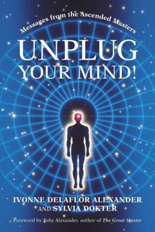 Unplug Your Mind!