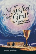 My Manifest and the Grail