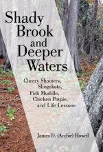 Shady Brook and Deeper Waters
