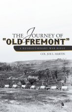 Journey of Old Fremont, a Revolutionary War Rifle