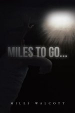 Miles to Go...