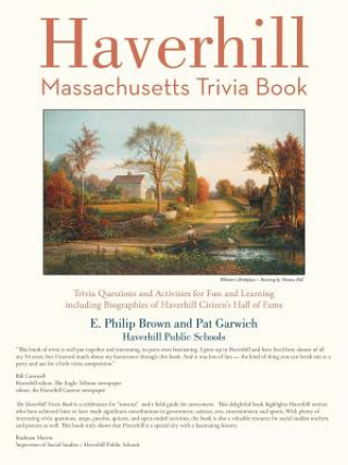 Haverhill, Massachusetts Trivia Book