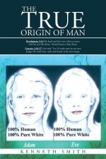 True Origin of Man