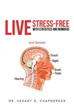Live Stress-Free with Statistics and Numbers